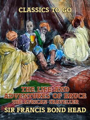 cover image of The Life and Adventures of Bruce, the African Traveller